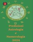 Predizioni Astrologia E Numerologia 2024 By Alina A Rubi Paperback Book
