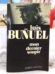 MON DERNIER SOUPIR, LUIS BUÑUEL, ÉDITIONS ROBERT LAFFONT, 1982 - Picture 1 of 20