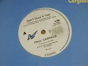 PAUL CARRACK *OZ 7" 45 ' DON'T SHED A TEAR ' 1987 VGC+ - Picture 1 of 2