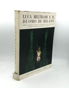"LUCA BELTRAMI e IL DUOMO DI MILANO tutti gli scritti dedicati alla" Ceschina - Picture 1 of 2