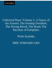Collected Plays: Volume 1 By Soyinka, Wole