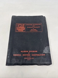 ORIGINAL WWII US GM ALLISON AIRCRAFT Operation & Overhaul Manual V-1710-E Engine - Picture 1 of 5