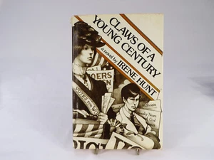 Vintage Claws of a Young Century Irene Hunt Hardback Womens Rights 1900-1918 C24 - Picture 1 of 9