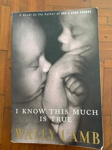 I Know This Much Is True, 901 p Novel by Wally Lamb, Author of She's Come Undone - Picture 1 of 1