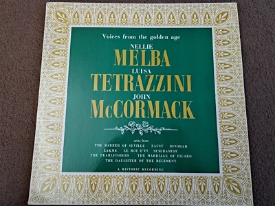 Nellie Melba / Luisa Tettrazini / John McCormack ‎– Voices From The Golden Age - Image 1 of 4