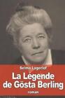 Selma Lagerlöf La Légende de Gösta Berling (Paperback)