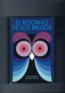 El retorno de los brujos Louis Pauwels Jacques Bergier Plaza Janes - Imagen 1 de 2