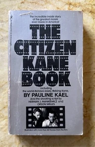 The CITIZEN KANE BOOK Pauline Kael/Orson Welles Essay + Shooting Script 1980 MMP - Picture 1 of 14