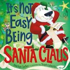 It's Not Easy Being Santa ?Claus (It's Not Easy ?Being) - Hardback New Sadler, M