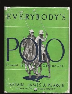 Everybody's Polo by Captain James J. Pearce (1949 First Edition) - Picture 1 of 6