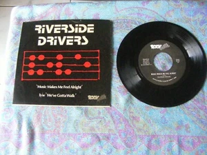 Riverside Drivers "Music Makes Me Feel Alright & "We've Gotta Walk" 7" Single.EX - Picture 1 of 6