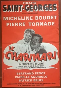 Affiche LE CHARIMARI Théâtre Saint-Georges PIERRE TORNADE Micheline Boudet 1981* - Imagen 1 de 1