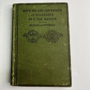 How We Are Governed In Tennessee And The Nation By Mcbain Mynders 1909 Vintage - Picture 1 of 7