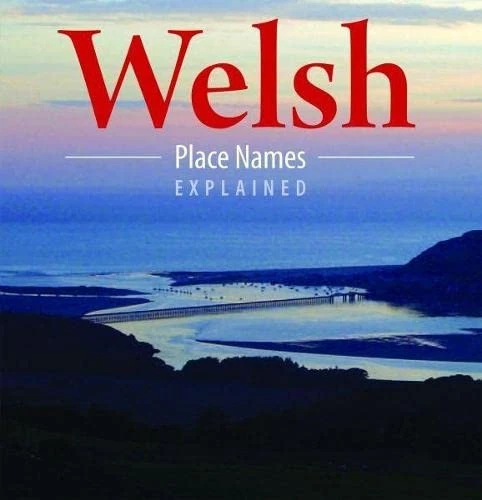 Welsh Place Names Explained (Compac... by Myrddin ap Dafydd Paperback / softback - Image 1 of 2