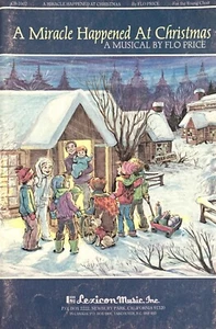 A Miracle Happened at Christmas A Family Musical by Flo Price 1981 Song Book - Picture 1 of 3