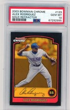 ALEX RODRIGUEZ 2003 BOWMAN CHROME GOLD REFRACTOR SP 5/170 PSA 10 SUPER LOW POP 5