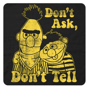 “Don't Ask Don't Tell” BERT & ERNIE • Cool Retro 1980’s Soft Cotton Graphic Tee! - Picture 1 of 6