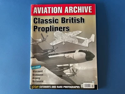 Aviation Archive Issue 24 Classic British Propliners Viscount, Brabazon, Argosy - Image 1 of 4