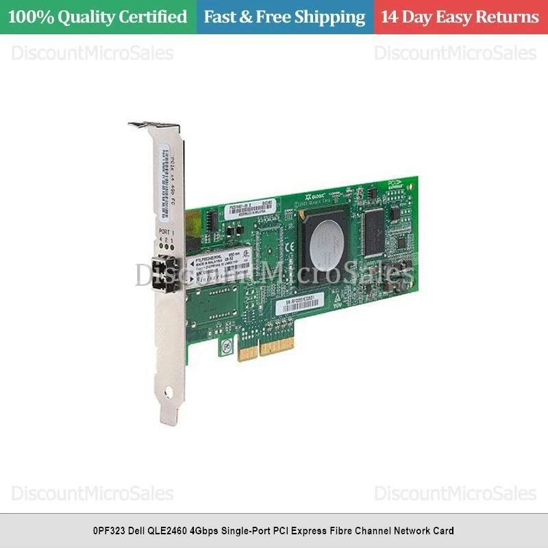 0PF323 Dell QLE2460 4Gbps Single-Port PCI Express Fibre Channel Network Card - Image 1 of 1