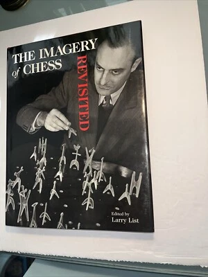 Imagery of Chess Revisited by Larry List~ Hardcover 2005 - Image 1 of 4