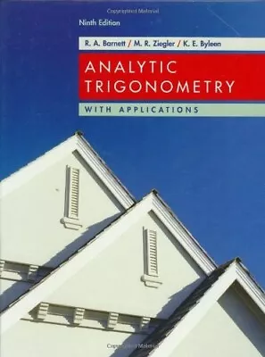 Analytic Trigonometry with Applications by Raymond A Barnett: Used - Image 1 of 4