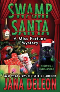Jana DeLeon Swamp Santa (Poche) Miss Fortune Mysteries