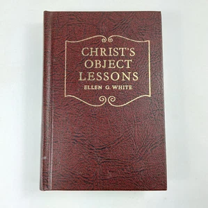 Christ's Object Lessons by Ellen G White Hardcover Book - Picture 1 of 10