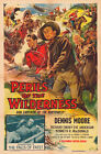 PERILS OF THE WILDERNESS Movie POSTER 27x40 Dennis Moore Richard Emory Evelyn