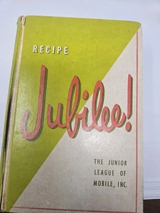 Recipe Jubilee! The Junior League of Mobile Cookbook 1964 (Fourth Printing 1969) - Picture 1 of 18