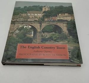 The English Country Town By Anthony Quiney And Robin Morrison England British - Picture 1 of 11