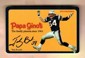 PAPA GINO'S Teddy Bruschi, New England Patriots ( 2006 ) Gift Card ( $0 ) - Picture 1 of 2