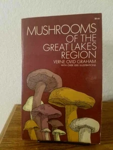 Rare 1970 MUSHROOMS OF THE GREAT LAKES REGION Graham IL IN OH WI MI Illustrated - Picture 1 of 5