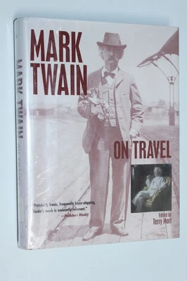 Mark Twain on Travel by Terry Mort (2005, Hardcover) - Image 1 of 4