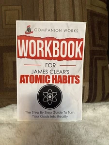 Workbook for James Clear's Atomic Habits: The Step By Step Guide Paperback - Picture 1 of 2