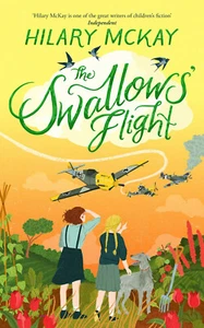 THE SWALLOW'S FLIGHT - HILARY MACKAY - HARDBACK BOOK LATEST RELEASE NEW FOR 2021 - Picture 1 of 1