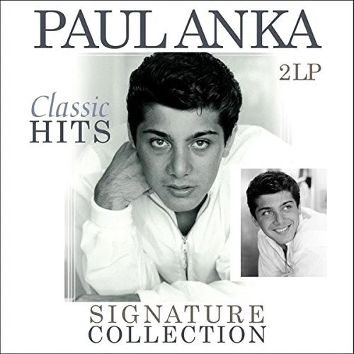 PAUL ANKA - SIGNATURE COLLECTION-CLASSIC HITS  2 VINYL LP NEW!  - Image 1 of 1