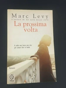 LIBRO LA PROSSIMA VOLTA MARC LEVY TEA 2006 PRIMA EDIZIONE - Picture 1 of 1
