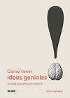 Como Tener Ideas Geniales - John Ingledew, De John Ingledew