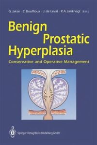 Benign Prostatic Hyperplasia : Conservative and Operative Management, Paperba...