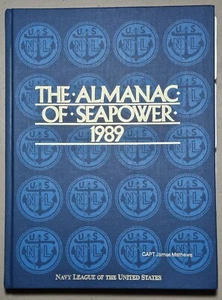 The Almanac of Seapower 1989 The Navy League of the United States (Hard Cover) - Picture 1 of 6