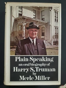 Plain Speaking Biography of H. S. Truman by Merle Miller (1974, Hardcover) - Picture 1 of 6