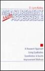 Measurement Made Accessible: A Research Approach Using Qualitative, Quantit...