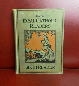 The Ideal Catholic Readers Sixth Reader Vintage Hardcover Book 1936 MacMillan Co - Picture 1 of 9