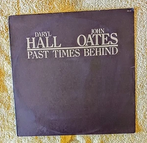 PAST TIMES BEHIND by HALL & OATES VINYL Lp 1976 CHELSEA RECORDS ALBUM V, EX C,EX - Foto 1 di 4