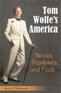 Tom Wolfe's America: Heroes, Pranksters, and Fools (Hardback or Cased Book) - Picture 1 of 1