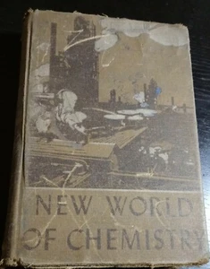 1947 "New World of Chemistry" book by Bernard Jaffe, Silver Burdett Company - Picture 1 of 3