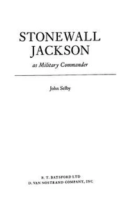 Stonewall Jackson As Military Commander, John Selby, Good Condition, ISBN - Picture 1 of 1