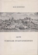 Buch: Alte Tübinger Stadtansichten. Schefold, Max, 1953, H. Laupp'sche