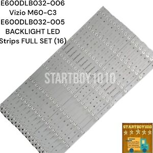 E600DLB032-006 Vizio M60-C3  E600DLB032-005 BACKLIGHT LED Strips FULL SET (16)  