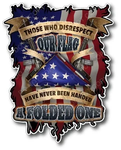 Those who disrespect American Flag Decal Sticker Veteran Military Car Truck USA - Picture 1 of 5